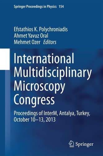 International Multidisciplinary Microscopy Congress Proceedings of InterM, Antalya, Turkey, October 10–13, 2013