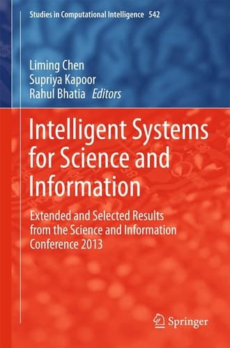 Intelligent Systems for Science and Information Extended and Selected Results from the Science and Information Conference 2013