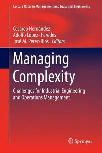 Managing Complexity Challenges for Industrial Engineering and Operations Management