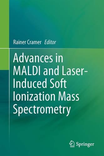 Advances in MALDI and Laser-Induced Soft Ionization Mass Spectrometry