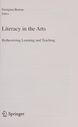 Literacy in the Arts Retheorising Learning and Teaching