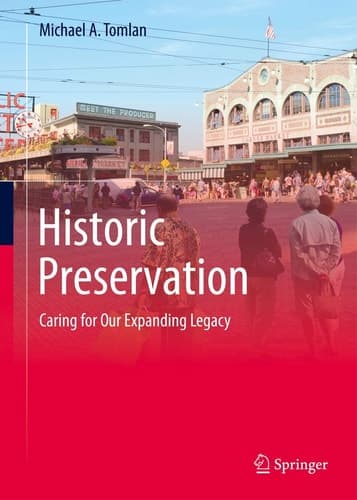 Historic Preservation Caring for Our Expanding Legacy