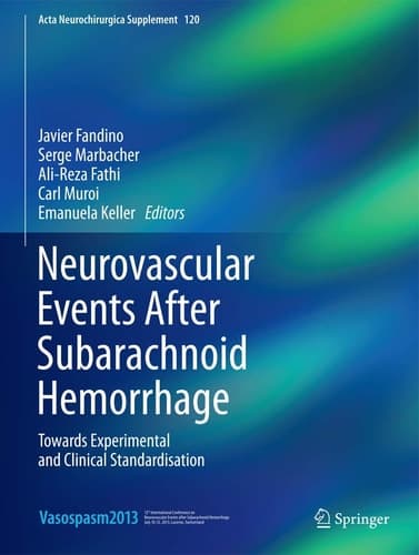 Neurovascular Events After Subarachnoid Hemorrhage Towards Experimental and Clinical Standardisation