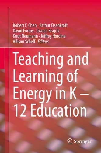 Teaching and Learning of Energy in K – 12 Education