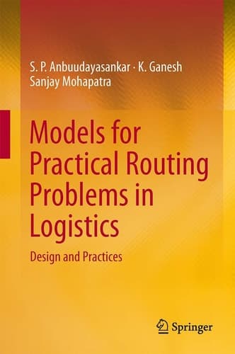 Models for Practical Routing Problems in Logistics Design and Practices