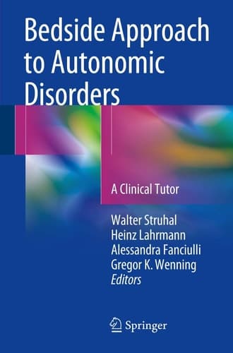 Bedside Approach to Autonomic Disorders A Clinical Tutorial