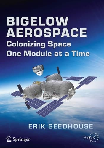 Bigelow Aerospace Colonizing Space One Module at a Time