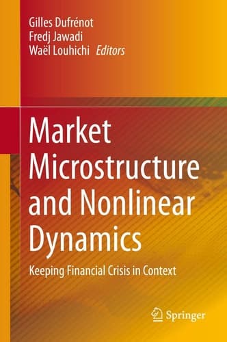 Market Microstructure and Nonlinear Dynamics Keeping Financial Crisis in Context