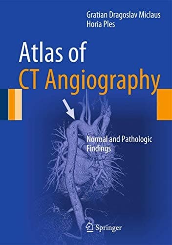 Atlas of CT Angiography Normal and Pathologic Findings