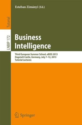 Business Intelligence Third European Summer School, eBISS 2013, Dagstuhl Castle, Germany, July 7-12, 2013, Tutorial Lectures