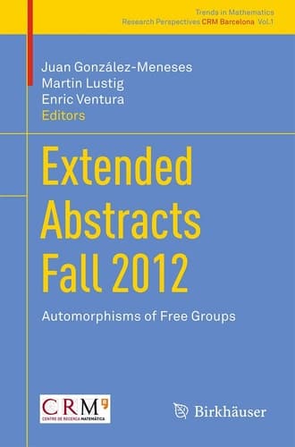 Extended Abstracts Fall 2012 Automorphisms of Free Groups