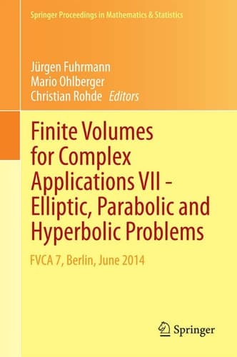 Finite Volumes for Complex Applications VII-Elliptic, Parabolic and Hyperbolic Problems FVCA 7, Berlin, June 2014