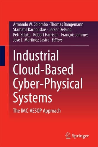 Industrial Cloud-Based Cyber-Physical Systems The IMC-AESOP Approach