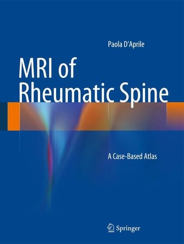 MRI of Rheumatic Spine A Case-Based Atlas