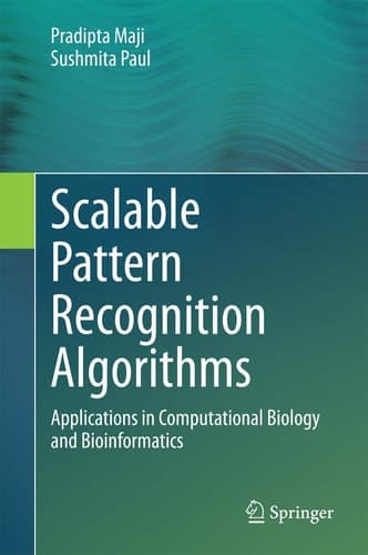 Scalable Pattern Recognition Algorithms Applications in Computational Biology and Bioinformatics