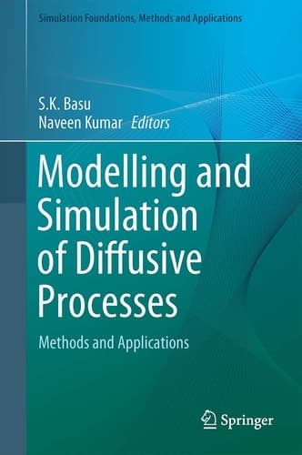 Modelling and Simulation of Diffusive Processes Methods and Applications