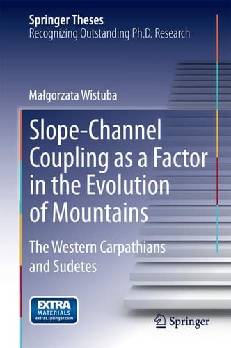 Slope-Channel Coupling as a Factor in the Evolution of Mountains The Western Carpathians and Sudetes