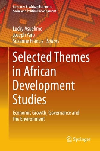 Selected Themes in African Development Studies Economic Growth, Governance and the Environment
