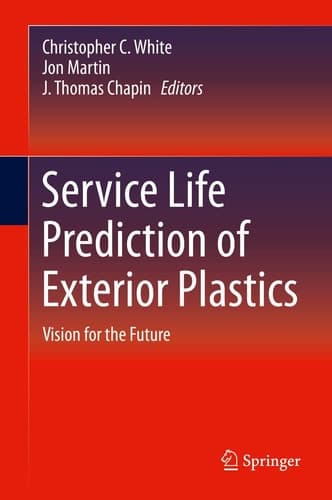Service Life Prediction of Exterior Plastics Vision for the Future