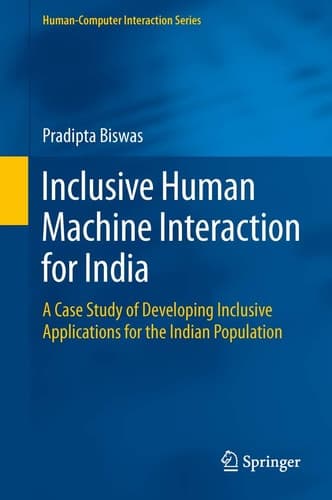 Inclusive Human Machine Interaction for India A Case Study of Developing Inclusive Applications for the Indian Population