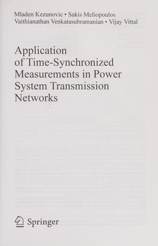 Application of Time-Synchronized Measurements in Power System Transmission Networks