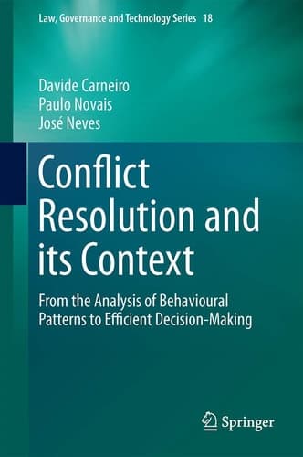 Conflict Resolution and its Context From the Analysis of Behavioural Patterns to Efficient Decision-Making