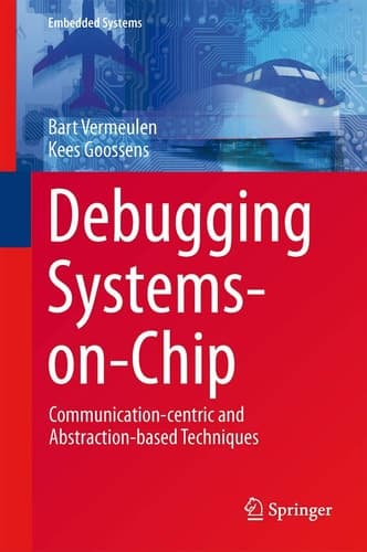 Debugging Systems-on-Chip Communication-centric and Abstraction-based Techniques