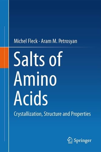 Salts of Amino Acids Crystallization, Structure and Properties