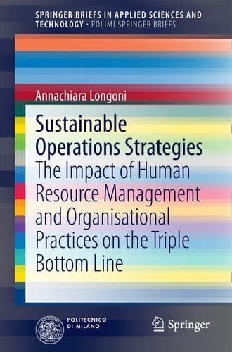 Sustainable Operations Strategies The Impact of Human Resource Management and Organisational Practices on the Triple Bottom Line