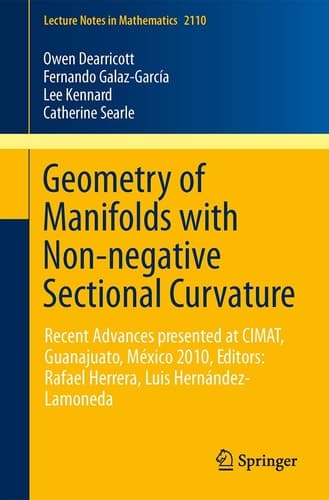 Geometry of Manifolds with Non-negative Sectional Curvature Editors: Rafael Herrera, Luis Hernández-Lamoneda