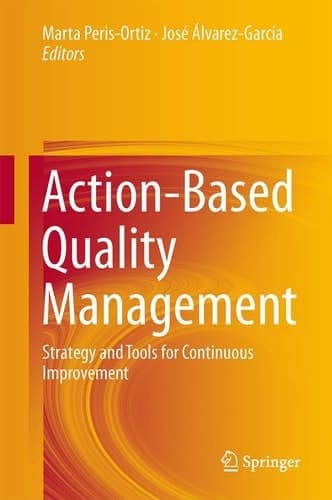Action-Based Quality Management Strategy and Tools for Continuous Improvement