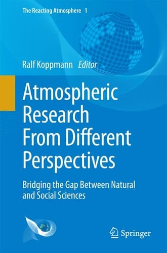 Atmospheric Research From Different Perspectives Bridging the Gap Between Natural and Social Sciences