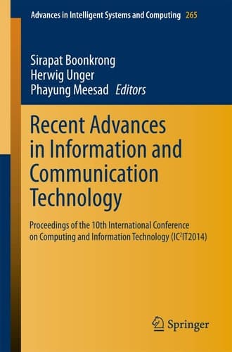 Recent Advances in Information and Communication Technology Proceedings of the 10th International Conference on Computing and Information Technology (IC2IT2014)