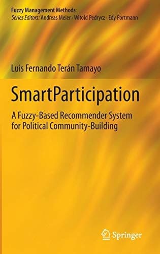 SmartParticipation A Fuzzy-Based Recommender System for Political Community-Building