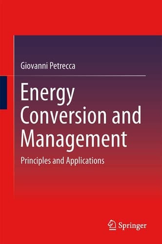 Energy Conversion and Management Principles and Applications