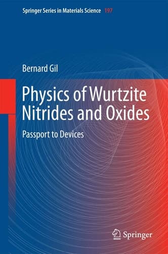 Physics of Wurtzite Nitrides and Oxides Passport to Devices