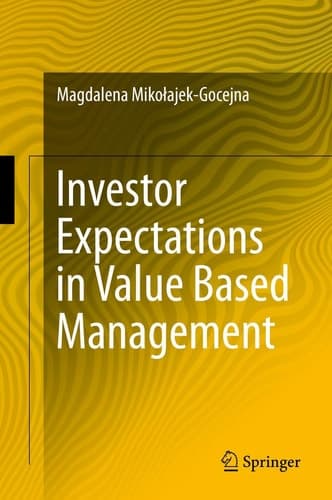 Investor Expectations in Value Based Management Translated by Klementyna Dec and Weronika Mincer