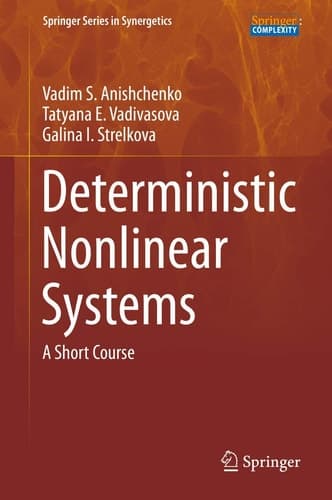 Deterministic Nonlinear Systems A Short Course