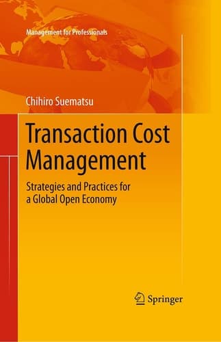 Transaction Cost Management Strategies and Practices for a Global Open Economy