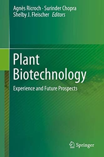 Plant Biotechnology Experience and Future Prospects