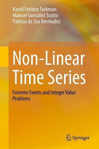 Non-Linear Time Series Extreme Events and Integer Value Problems
