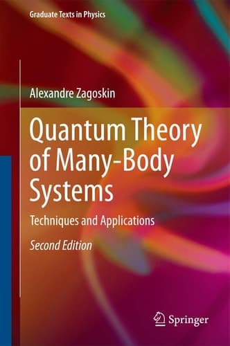 Quantum Theory of Many-Body Systems Techniques and Applications