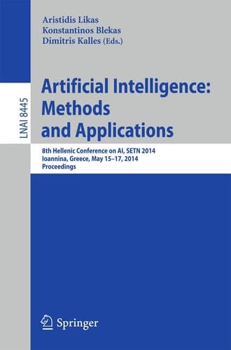 Artificial Intelligence: Methods and Applications 8th Hellenic Conference on AI, SETN 2014, Ioannina, Greece, May, 15-17, 2014, Proceedings