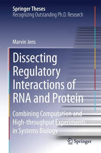 Dissecting Regulatory Interactions of RNA and Protein Combining Computation and High-throughput Experiments in Systems Biology