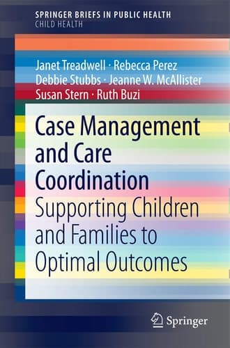 Case Management and Care Coordination Supporting Children and Families to Optimal Outcomes