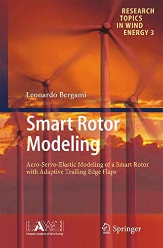 Smart Rotor Modeling Aero-Servo-Elastic Modeling of a Smart Rotor with Adaptive Trailing Edge Flaps