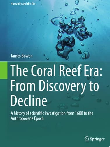 The Coral Reef Era: From Discovery to Decline