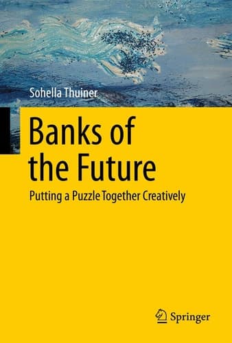 Banks of the Future Putting a Puzzle Together Creatively