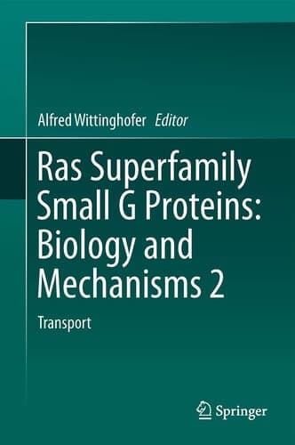 Ras Superfamily Small G Proteins: Biology and Mechanisms 2 Transport