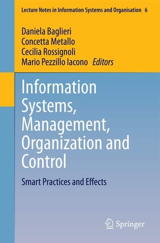 Information Systems, Management, Organization and Control Smart Practices and Effects